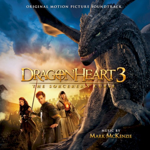 Dragonheart 3: The Sorcerer’s Curse: Original Motion Picture Soundtrack