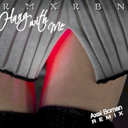 Hang with Me (Axel Boman remix)