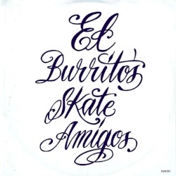 El Burrito's Skate Amigos