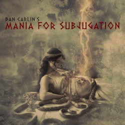 Dan Carlin's Hardcore History #71, “Mania for Subjugation”