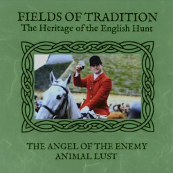 FIELDS OF TRADITION: The Heritage of the English Hunt