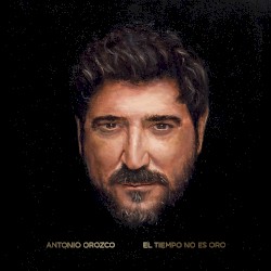 El Tiempo No Es Oro