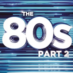 The 80s, Part 2