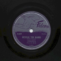 Mexican Tom mambo / Yo sabía que un día