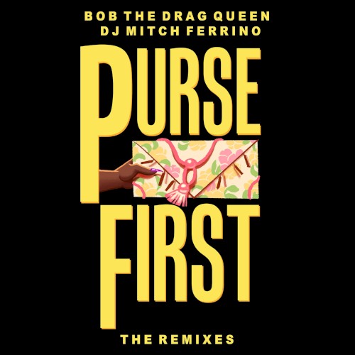 Purse First: The Remixes