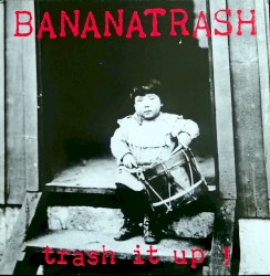 Trash It Up !