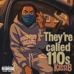 They’re Called 110s