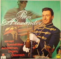 Peter Alexander serviert Spezialitäten aus Böhmen, Ungarn, Österreich