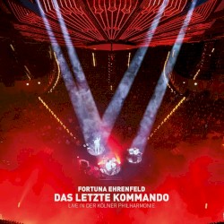Das Letzte Kommando - Live in der Kölner Philharmonie