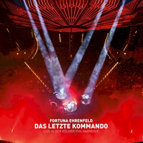 Das Letzte Kommando - Live in der Kölner Philharmonie
