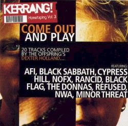 Kerrang! Hometaping, Volume 3: Come Out and Play