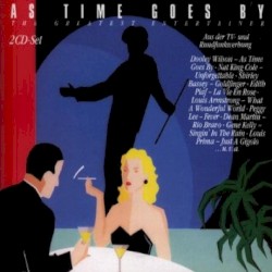 As Time Goes By: The Greatest Entertainer