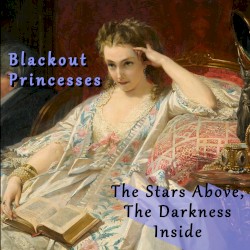 The Stars Above, the Darkness Inside