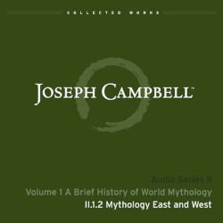 A Brief History of World Mythology, Lecture 2: Mythology East and West