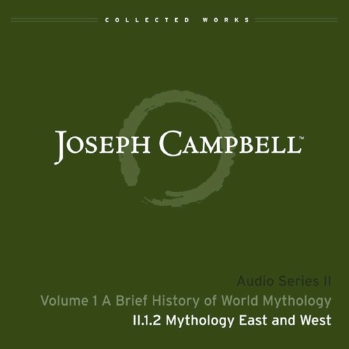 A Brief History of World Mythology, Lecture 2: Mythology East and West
