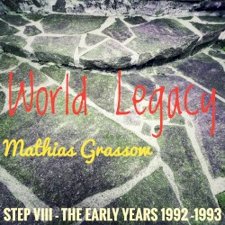 STEP VIII - The Early Years (1992 - 1993) - "World Legacy"