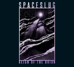 Reign of the Orion