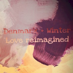 Love Re:Imagined