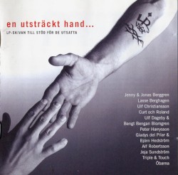 En utsträckt hand... (LP-skivan till stöd för de utsatta)