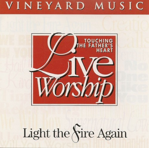Touching the Father’s Heart #18: Light the Fire Again