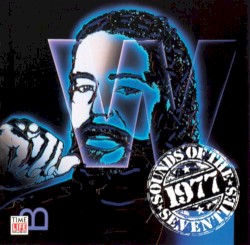 Sounds of the Seventies: 1977, Take Two