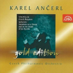 Vycpálek: Czech Requiem / Mácha: Variations on a Theme and on the Death of Jan Rychlík for Orchestra