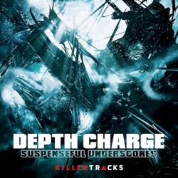 Depth Charge: Suspenseful Underscords