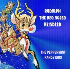 Rudolph the Red Nosed Reindeer