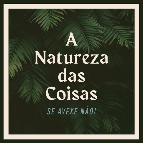 A natureza das coisas