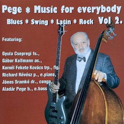Music For Everybody - Blues * Swing * Latin * Rock Vol 2.