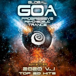 Global Goa Progressive Psychedelic Trance 2020, Volume I