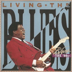 Living the Blues – The ’90s
