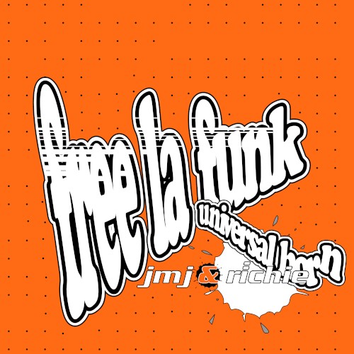 Free La Funk / Universal Horn
