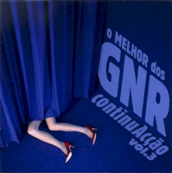 O Melhor dos GNR: ContinuAcção, Volume 3