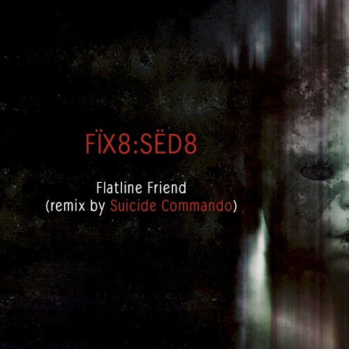 Flatline Friend (Suicide Commando)