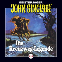 Geisterjäger John Sinclair Folge 118: Die Kreuzweg-Legende