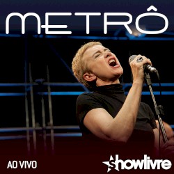Metrô no Estúdio Showlivre