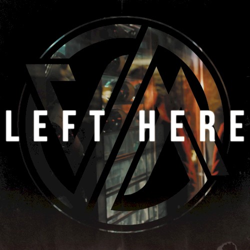 Left Here