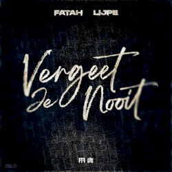 Vergeet je nooit