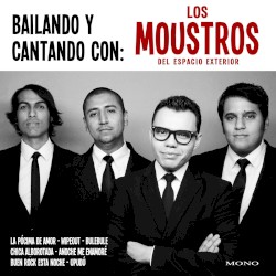 Bailando y cantando con: Los Moustros