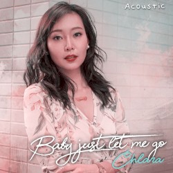 Baby Just Let Me Go (Acoustic)