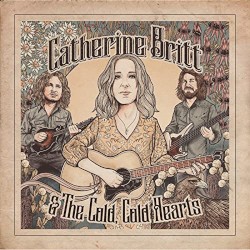 Catherine Britt & The Cold, Cold Hearts