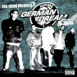 Eko Fresh presents: German Dream Allstars