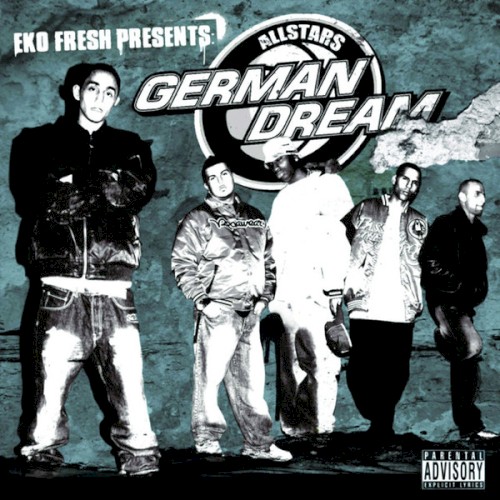Eko Fresh presents: German Dream Allstars