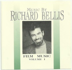 Music by Richard Bellis - Film Music Volume I