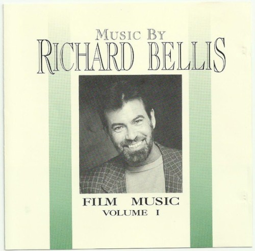 Music by Richard Bellis - Film Music Volume I