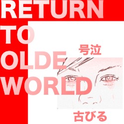 Return to Olde World: Demos and B-sides