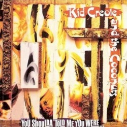 You Shoulda Told Me You Were…