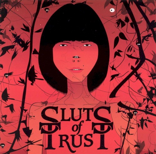 We Are All Sluts of Trust