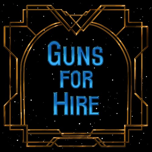 Guns for Hire (from Arcane)